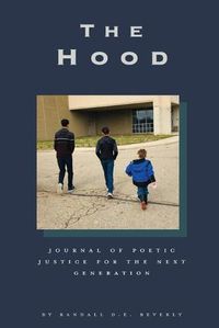 Cover image for The Hood: Journal of Poetic Justice for the Next Generation