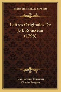 Cover image for Lettres Originales de J.-J. Rousseau (1798)