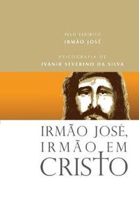 Cover image for Irmao Jose, Irmao em Cristo