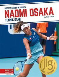 Cover image for Biggest Names in Sports: Naomi Osaka: Tennis Star