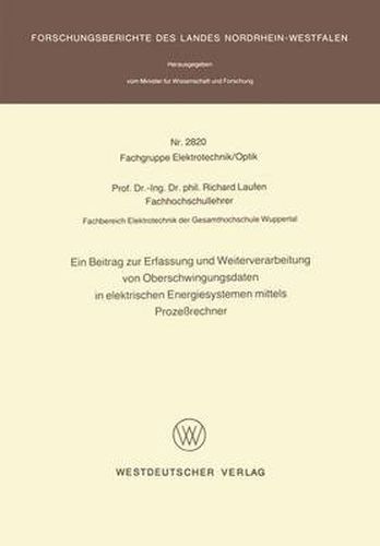 Ein Beitrag zur Erfassung und Weiterverarbeitung von Oberschwingungsdaten in Elektrischen Energiesystemen Mittels Prozessrechner