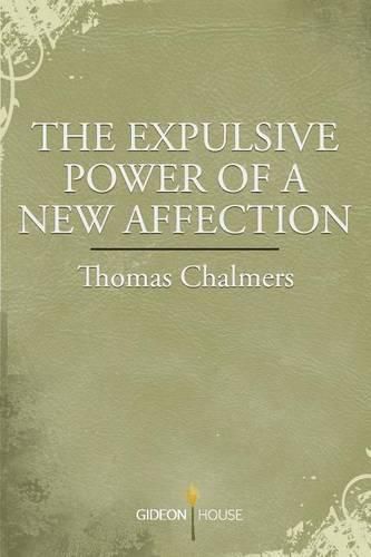 Cover image for The Expulsive Power of a New Affection