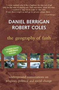 Cover image for The Geography of Faith: Underground Conversations on Religious Political & Social Change