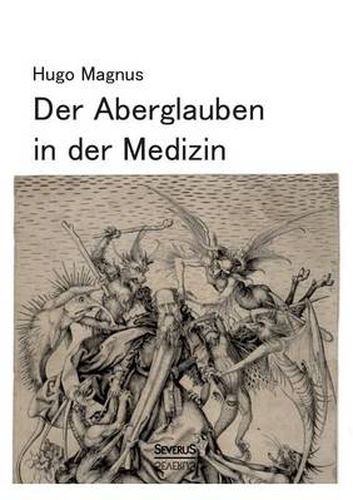 Der Aberglauben in der Medizin