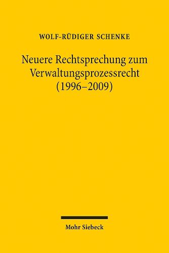 Cover image for Neuere Rechtsprechung zum Verwaltungsprozessrecht (1996-2009)