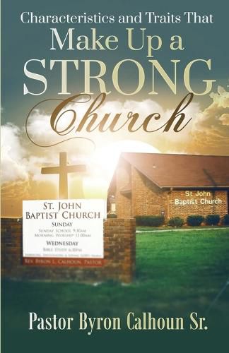 Cover image for Characteristics and Traits That Make up a Strong Church