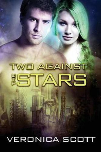 Cover image for Two Against the Stars: The Sectors SF Romance Series