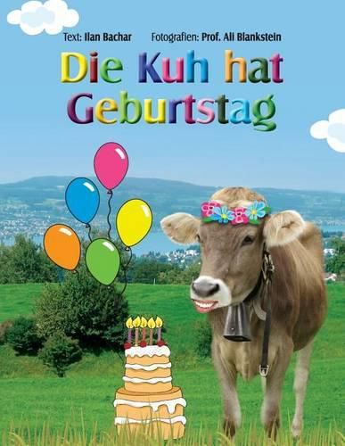 Cover image for Die Kuh Hat Geburtstag