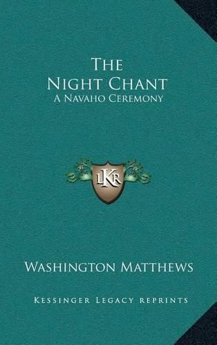 The Night Chant: A Navaho Ceremony