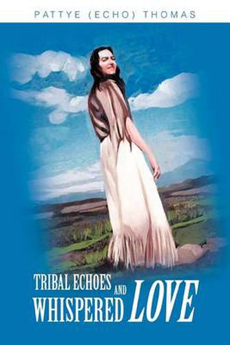 Cover image for Tribal Echoes and Whispered Love