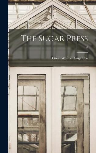 Cover image for The Sugar Press; 6
