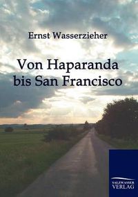 Cover image for Von Haparanda bis San Francisco