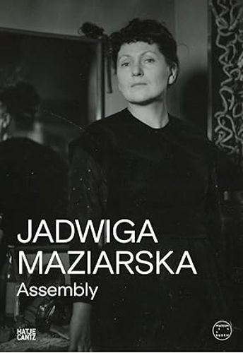 Cover image for Jadwiga Maziarska: Assembly
