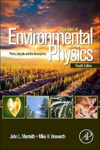 Cover image for Principles of Environmental Physics: Plants, Animals, and the Atmosphere