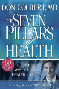 Cover image for Seven Pillars Of Health