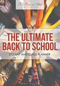 Cover image for The Ultimate Back to School Student and Class Planner