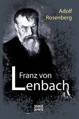 Franz von Lenbach. Monografie