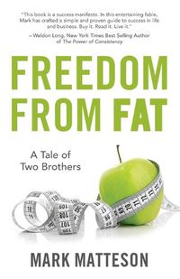 Cover image for Freedom From Fat: A Tale of Two Brothers
