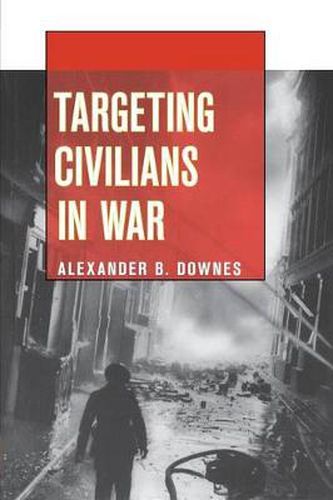 Cover image for Targeting Civilians in War