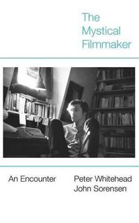 Cover image for The Mystical Filmmaker: An Encounter