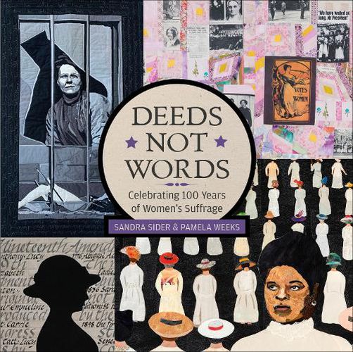 Cover image for Deeds not Words: Celebrating 100 Years of Women's Suffrage