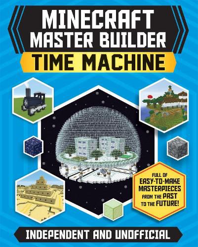 Minecraft Master Builder: Time Machine (Independent & Unofficial)