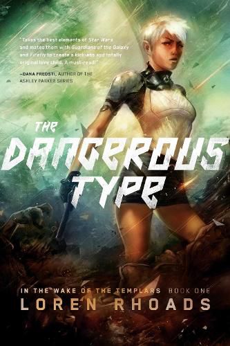 Cover image for The Dangerous Type: In the Wake of the Templars, Book One