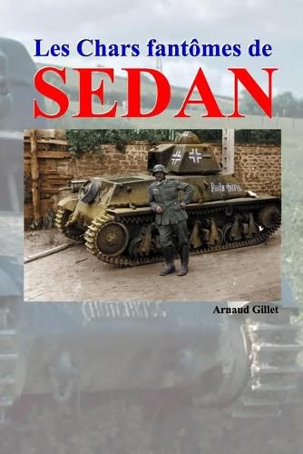 Cover image for Les Chars fantomes de Sedan