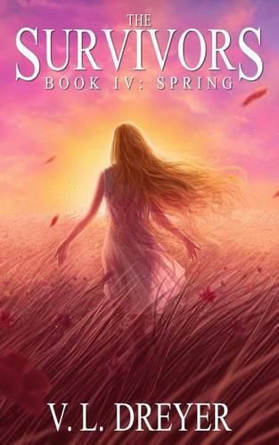 Cover image for The Survivors Book IV: Spring