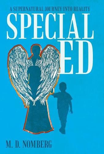 Cover image for Special Ed: A Supernatural Journey into Reality