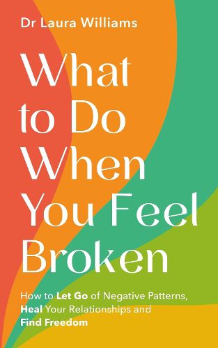 Cover image for What to Do When You Feel Broken