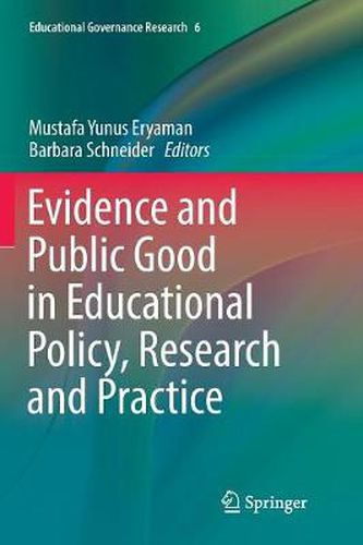 Cover image for Evidence and Public Good in Educational Policy, Research and Practice