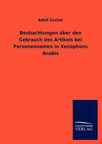 Cover image for Beobachtungen uber den Gebrauch des Artikels bei Personennamen in Xenophons Anabis