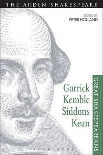 Cover image for Garrick, Kemble, Siddons, Kean: Great Shakespeareans: Volume II