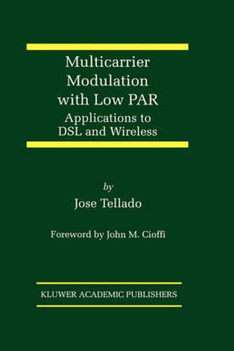 Cover image for Multicarrier Modulation with Low PAR: Applications to DSL and Wireless