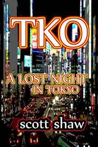 Cover image for TKO: A Lost Night in Tokyo