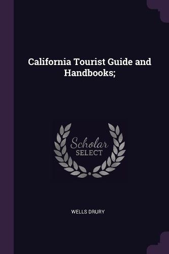 Cover image for California Tourist Guide and Handbooks;