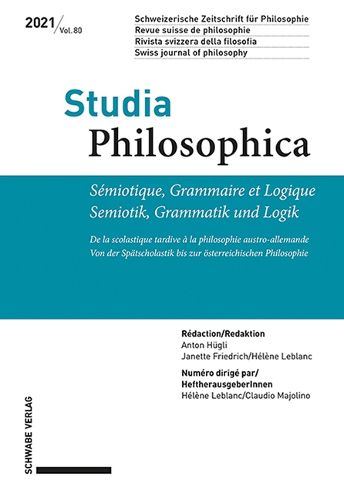 Cover image for Semiotique, Grammaire Et Logique / Semiotik, Grammatik Und Logik: de la Scolastique Tardive a la Philosophie Austro-Allemande / Von Der Spatscholastik Bis Zur Osterreichischen Philosophie