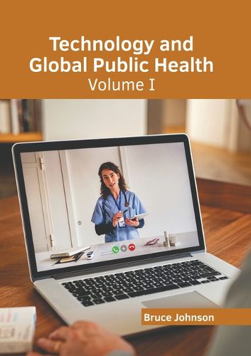 Cover image for Technology and Global Public Health: Volume I