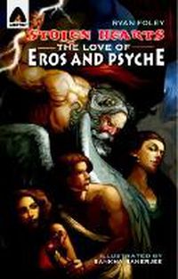 Cover image for Stolen Hearts: The Love Of Eros And Psyche