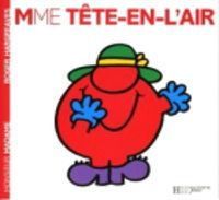 Cover image for Collection Monsieur Madame (Mr Men & Little Miss): Mme Tete-en-l'air