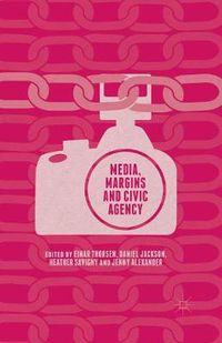 Cover image for Media, Margins and Civic Agency