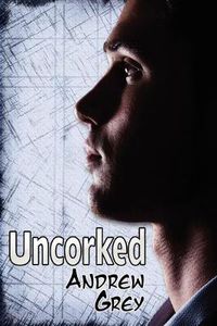 Cover image for Uncorked