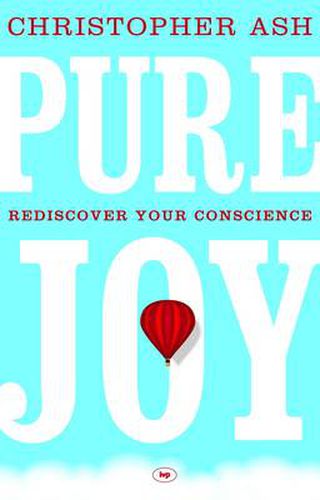 Cover image for Pure Joy: Rediscover Your Conscience