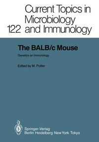 Cover image for The BALB/c Mouse: Genetics and Immunology