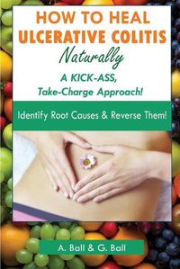 Cover image for How to Heal Ulcerative Colitis Naturally