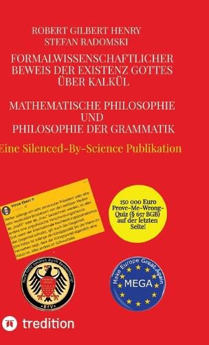 Cover image for Formalwissenschaftlicher Beweis der Existenz Gottes ueber Kalkuel - Mathematische Philosophie und Philosophie der Grammatik