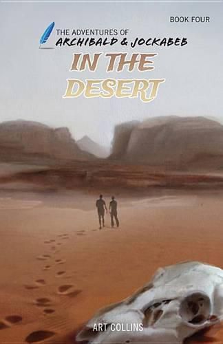 Cover image for In the Desert (Adventures of Archibald and Jockabeb)