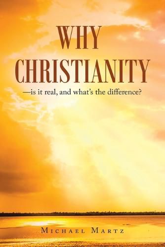 Cover image for Why Christianity-is it real, and what's the difference?