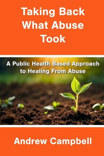 Cover image for Taking Back What Abuse Took